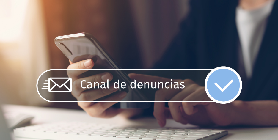 Canal de denuncias, implántalo de forma sencilla y cumple la normativa